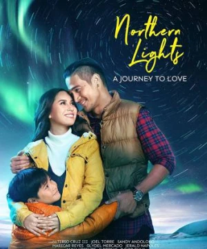 Cực Quang Phương Bắc - Northern Lights: A Journey To Love