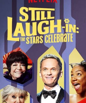 CÙNG CƯỜI trở lại: Ăn mừng cùng các ngôi sao - Still LAUGH-IN: The Stars Celebrate