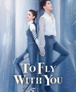 Cùng Em Bay Lượn Theo Gió - To Fly with You