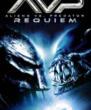 Cuộc Chiến Dưới Tháp Cổ 2 - AVPR: Aliens vs Predator  Requiem