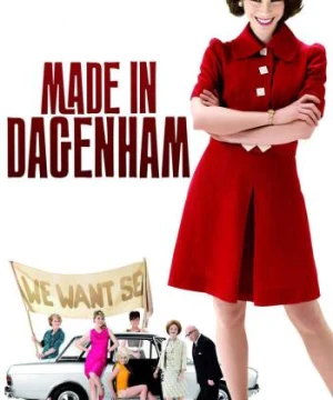 Cuộc Chiến Nhân Quyền - Made in Dagenham