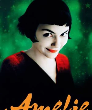 Cuộc Đời Của Amelie Poulain - Amélie