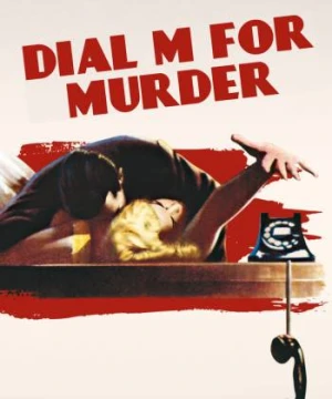 Cuộc Gọi Chết Người - Dial M for Murder