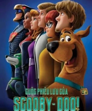 Cuộc Phiêu Lưu Của Scooby-Doo! - Scoob!