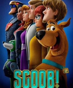 Cuộc Phiêu Lưu Của ScoobyDoo - Scoob!