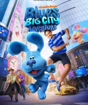 Cuộc Phiêu Lưu Trên Đường Rộng Của Blue - Blue's Big City Adventure