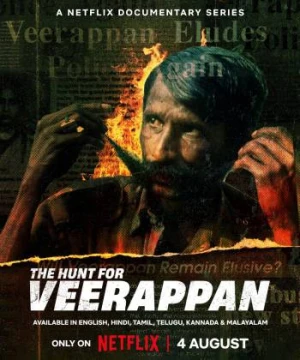 Cuộc săn lùng Veerappan The Hunt for Veerappan