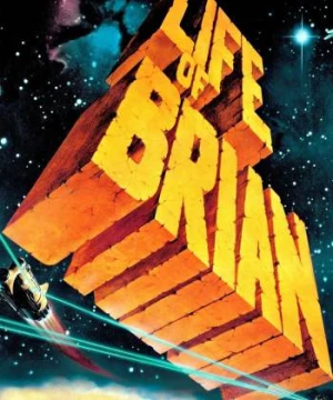 Cuộc Sống Của Brian - Life of Brian