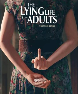 Cuộc sống dối trá của người lớn - The Lying Life of Adults