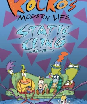 Cuộc sống hiện đại của Rocko: Níu kéo thời đại - Rocko's Modern Life: Static Cling