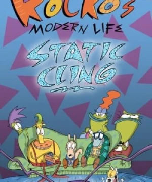 Cuộc Sống Hiện Đại Của Rocko - Rockos Modern Life : Static Cling