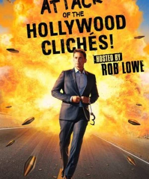 Cuộc Tấn Công Của Khuôn Mẫu Hollywood! - Attack of the Hollywood Clichés!