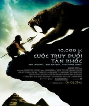 Cuộc Truy Đuổi Tàn Khốc - 10,000 BC