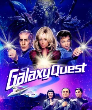 Cuộc Truy Tìm Trên Thiên Hà - Galaxy Quest