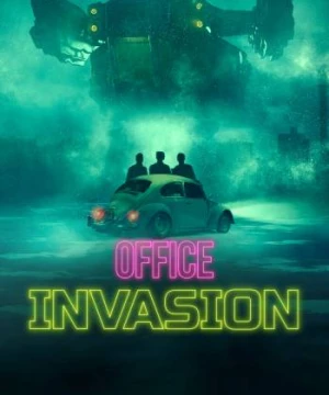 Cuộc Xâm Lăng Văn Phòng - Office Invasion