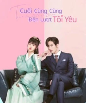 Cuối Cùng Cũng Đến Lượt Tôi Yêu - Time to Fall in Love