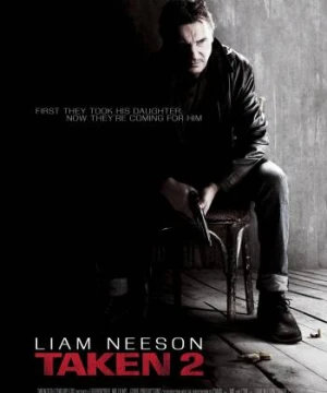 Cưỡng Đoạt 2 - Taken 2