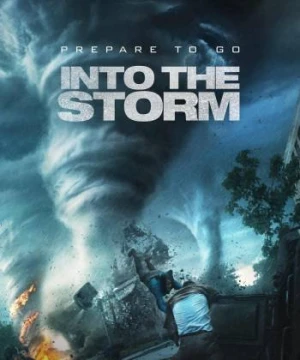 Cuồng Phong Thịnh Nộ - Into the Storm 2014