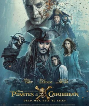 Cướp biển vùng Caribbe (Phần 5): Salazar Báo Thù - Pirates of the Caribbean 5: Dead Men Tell No Tales