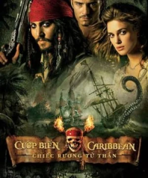 Cướp Biển Vùng Caribbean 2: Chiếc Rương Tử Thần - Pirates of the Caribbean: Dead Man's Chest