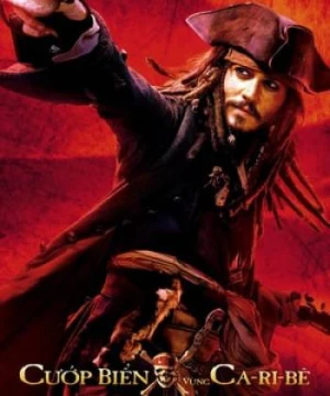 Cướp Biển Vùng Caribbean 3: Nơi Tận Cùng Thế Giới Pirates of the Caribbean: At World's End