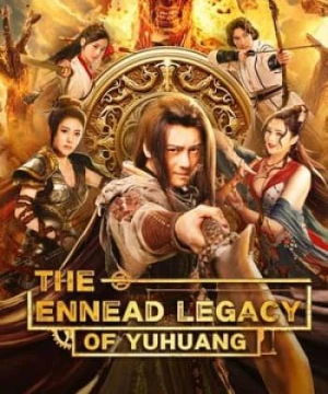 Cửu Đỉnh Ký: Kho Báu Vũ Hoàng - The Ennead Legacy of Yuhuang