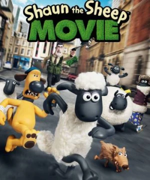 Cừu Quê Ra Phố - Shaun the Sheep Movie