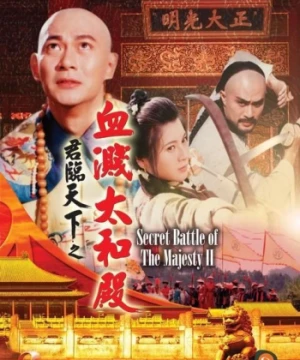 Cửu Vương Đoạt Ngôi 2: Máu Nhuộm Điện Thái Hòa Secret Battle Of The Majesties II