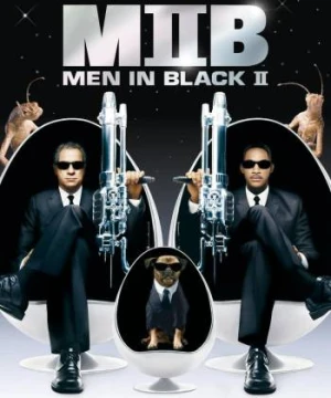 Đặc Vụ Áo Đen 2 - Men in Black II