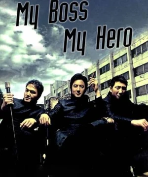  Đại Ca Tôi Đi Học - My Boss, My Hero