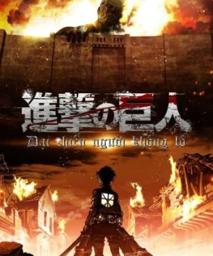 Đại chiến Titan: Phần 1 - Attack on Titan: Part 1