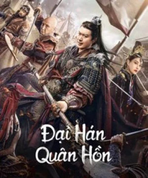 Đại Hán Quân Hồn - Army Soul Of The Han Dynasty