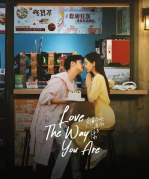 Dáng Hình Tình Yêu - Love the way you are