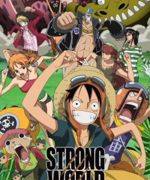 Đảo Hải Tặc 10: Thế Giới Sức Mạnh One Piece Film: Strong World