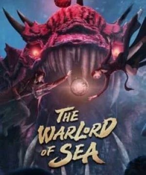 Đạp Sóng Rẽ Gió - The Warlord Of The Sea