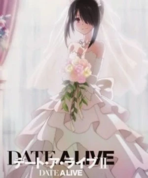 Date A Live II: Kurumi Star Festival - Date A Live: Encore, Date A Live II Episode 11, Date A Live 2 Episode 11