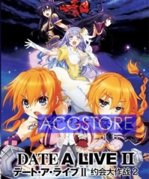 Date A Live II - Date A Live 2