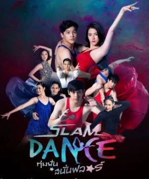 Đấu Trường Ước Mơ - Slam Dance