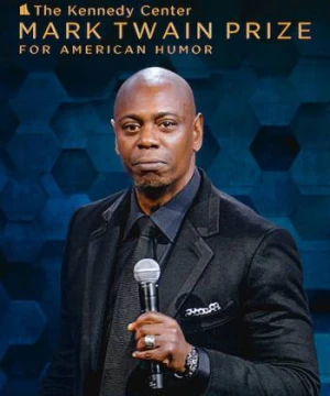 Dave Chappelle: Giải thưởng Mark Twain về hài kịch - Dave Chappelle: The Kennedy Center Mark Twain Prize for American Humor