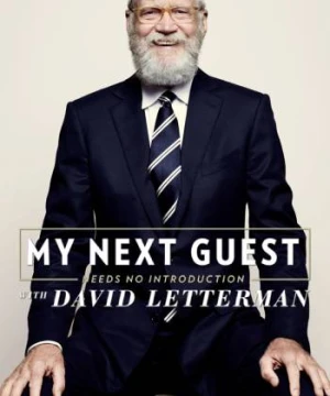 David Letterman: Những vị khách không cần giới thiệu (Phần 2) - My Next Guest Needs No Introduction With David Letterman (Season 2)