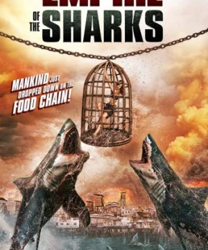 Đế Chế Cá Mập Empire Of The Sharks