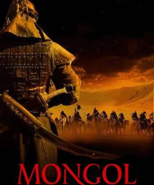 Đế Chế Mông Cổ Mongol: The Rise of Genghis Khan