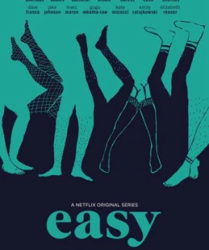 Dễ dãi (Phần 1) - Easy (Season 1)