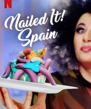 Dễ như ăn bánh! Tây Ban Nha - Nailed It! Spain