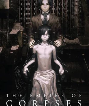 Đế Quốc Xác Sống - The Empire Of Corpses