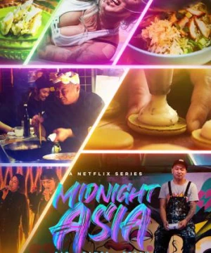 Đêm châu Á: Ẩm thực - Khiêu vũ - Mơ mộng - Midnight Asia: Eat · Dance · Dream