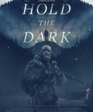 Đêm của bầy sói - Hold the Dark