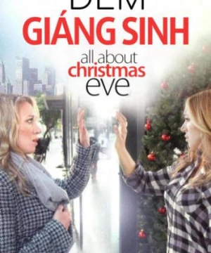 Đêm Giáng Sinh - All About Christmas Eve