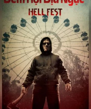 Đêm Hội Địa Ngục - Hell Fest