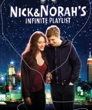 Đêm nhạc bất tận của Nick và Norah - Nick and Norah's Infinite Playlist